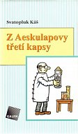 Z Aeskulapovy třetí kapsy