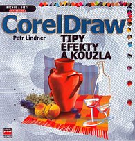 CorelDraw - tipy, efekty a kouzla