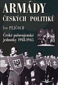 Armády českých politiků - České polovojenské jedno