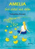 Amelia chce zůstat nad vodou - Napsat článek, najít lásku a rozhodnout se, co se životem. To vše za sedm dní!