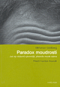 Paradox moudrosti: Jak být duševně výkonnější, přestože mozek stárne