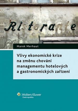 Vlivy ekonomické krize na změnu chování management