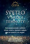 Svetlo v srdci temnoty