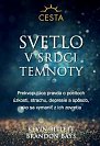 Svetlo v srdci temnoty