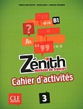 Zénith 3: Cahier d´activités