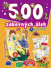 500 zábavných úloh pre deti