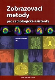 Zobrazovací metody pro radiologické asistenty - 2. vydání