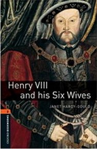 Oxford Bookworms Library 2 Henry Viii and His Six Wives (New Edition)