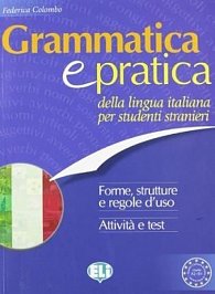 Grammatica e pratica della lingua italiana