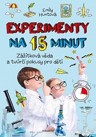 Experimenty na 15 minut - Zážitková věda a tvůrčí pokusy pro děti, 2.  vydání