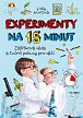 Experimenty na 15 minut - Zážitková věda a tvůrčí pokusy pro děti, 2.  vydání
