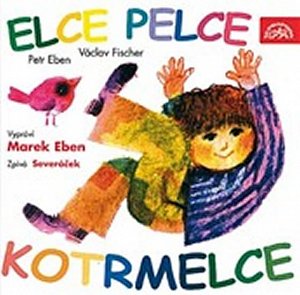 Elce pelce kotrmelce / Eben Petr - CD