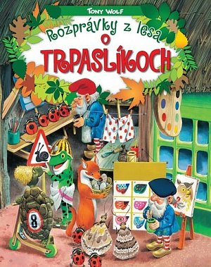 Rozprávky z lesa – o trpaslíkoch