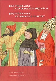 (In)tolerance v evropských  dějinách /  (In)Tolerance in European  History