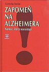 Zapomeň na Alzheimera - Nemoc, která neexistuje