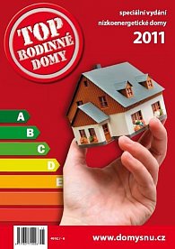 Top Rodinné domy 2011 - Speciální vydání nízkoenergetické domy