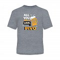 Pánské tričko - All you need is pivo, vel. XXL
