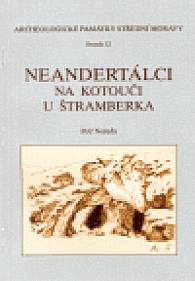 Neandertálci na Kotouči u Štramberka