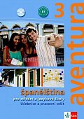 Aventura 3 (B1) - Španělština pro SŠ a JŠ- učebnice + pracovní sešit