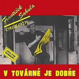 V továrně je dobře (Remastered 2022) (CD)