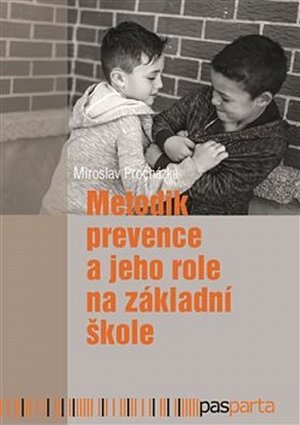 Metodik prevence a jeho role na základní škole