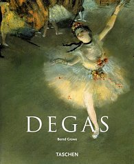 Edgar Degas 1834-1917 - Mistři světového umění - Taschen