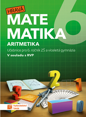 Hravá matematika 6 - Učebnice 1. díl (aritmetika), 2.  vydání