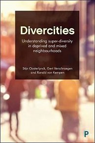 Divercities : Understanding Super-Diversity in Deprived and Mixed Neighbourhoods