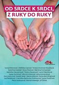 Od srdce k srdci, z ruky do ruky