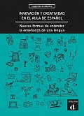 Innovación y creatividad en el aula de espanol - Libro
