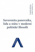 Suverenita panovníka, lidu a státu v moderní politické filosofii