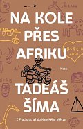 Na kole přes Afriku - Z Prachatic až do Kapského Města