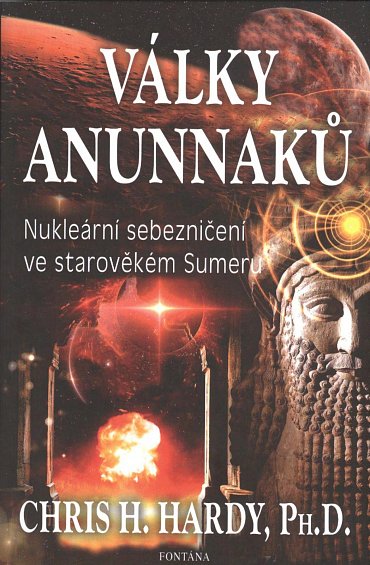 Náhled Války Anunnaků - Nukleární sebezničení ve starověkém sumeru