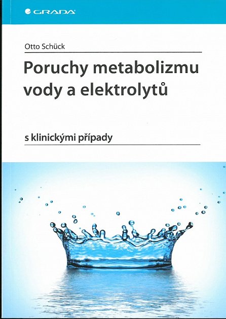 Náhled Poruchy metabolizmu vody a elektrolytů s klinickými případy