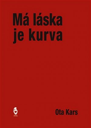 Má láska je kurva