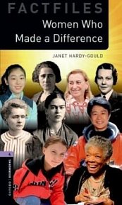 Oxford Bookworms Library New Edition 4 Women Who Made Different