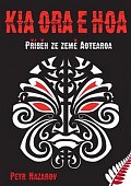 Kia Ora E Hoa - Příběh ze země Aotearoa