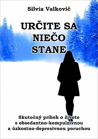 Určite sa niečo stane