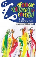Apologie klouzavého pohybu - O hře a Stepním vlku