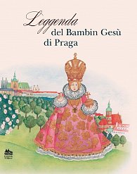 Leggenda del bambin Gesú di Praga: Legenda o Pražském Jezulátku (italsky), 2.  vydání