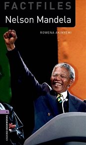 Oxford Bookworms Factfiles 4 Nelson Mandela (New Edition)
