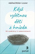 Když vylétnou děti z hnízda - Od symbiózy k samostatnosti