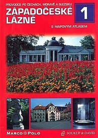 Západočeské lázně s mapovým atlasem / Průvodce po Čechách, Moravě a Slezku 1