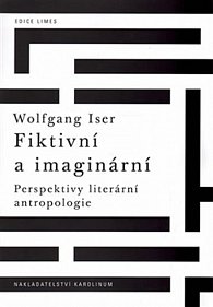 Fiktivní a imaginární - Perspektivy literární antropologie
