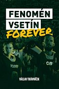 Fenomén Vsetín Forever