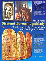 Stratené slovenské poklady 1