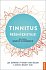 Tinnitus řešení existuje! - Jak úspěšně vytěsnit ušní šelest a znovu nalézt klid