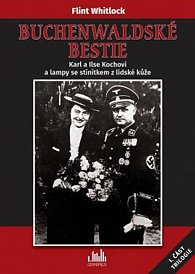 Buchenwaldské bestie - Karl a Ilse Kochovi a lampy se stínítkem z lidské kůže
