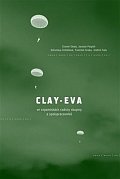 Clay-Eva ve vzpomínkách radisty skupiny a spolupracovníků