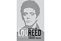 Lou Reed: Waiting for the Man - Život a hudba